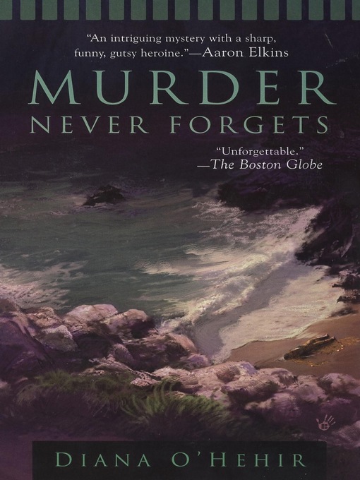 Title details for Murder Never Forgets by Diana O'Hehir - Available